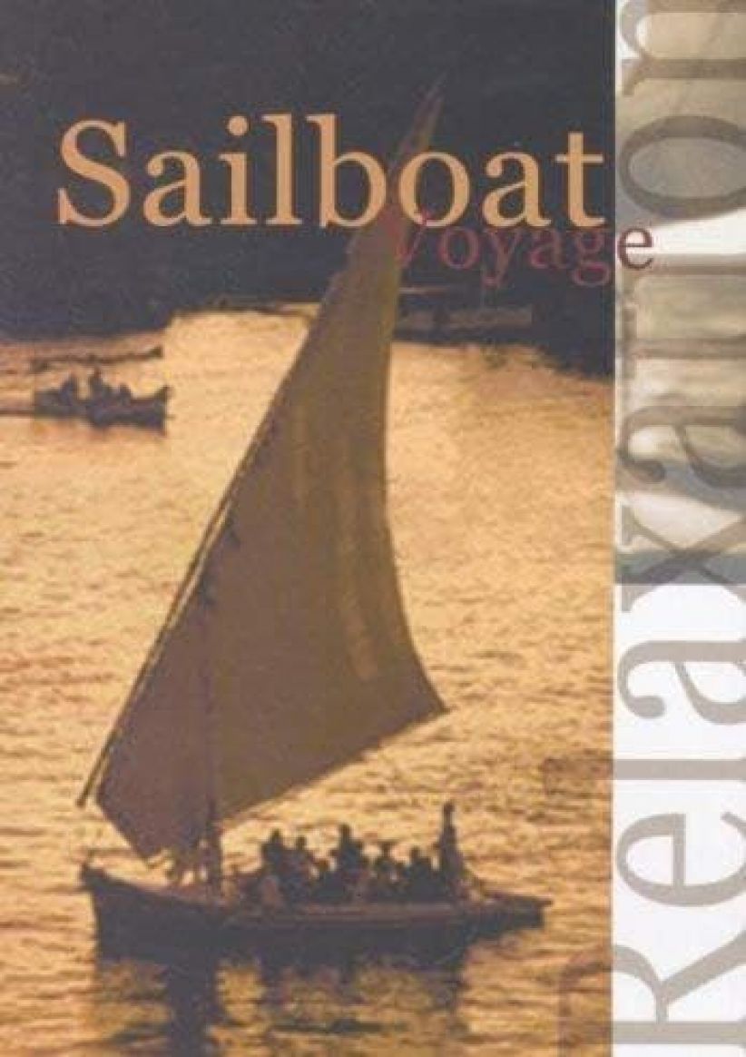 Relaxation-Sailboat Voyage on DVD