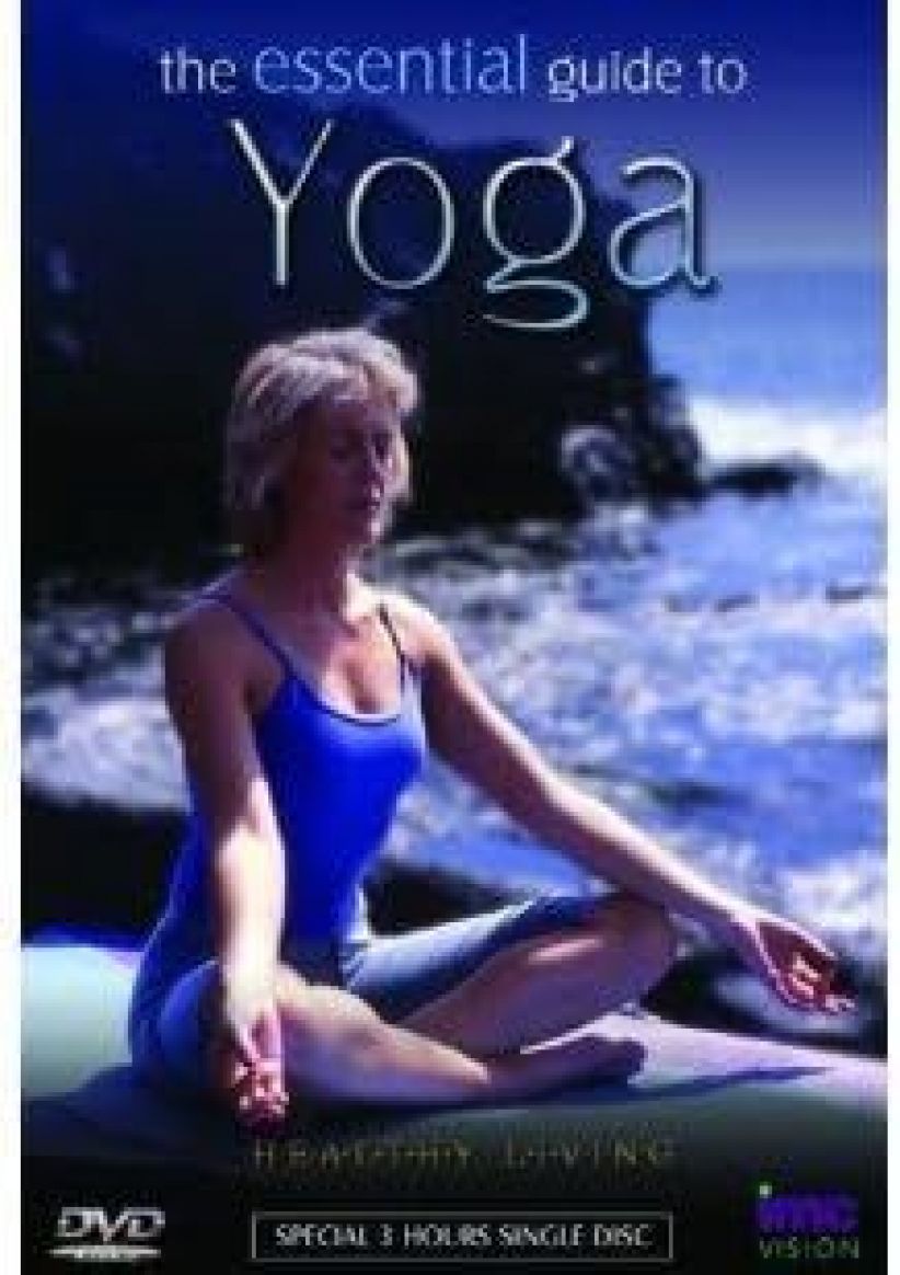 Yoga - The Essential 3 Hour Guide - Healthy Living Series on DVD