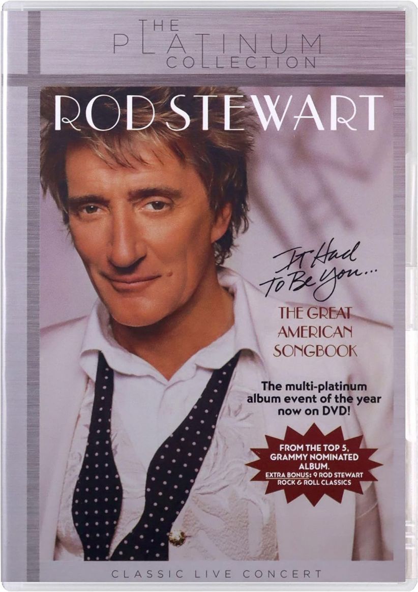 Rod Stewart - It Had To Be You - The Great American Songbook on DVD