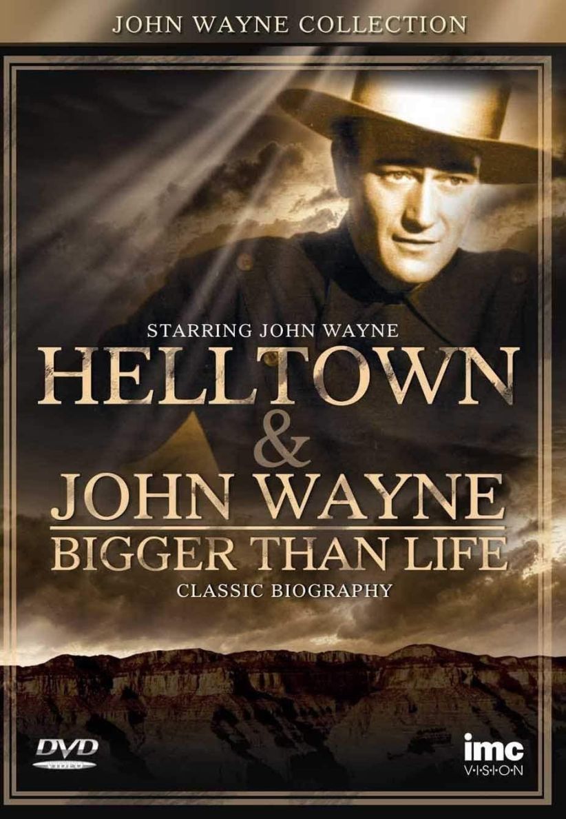 John Wayne Special Edition - Hell Town & John Wayne Bigger Than Life on DVD